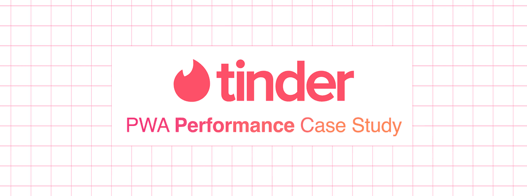 Cải thiện tốc độ Web App với Tinder