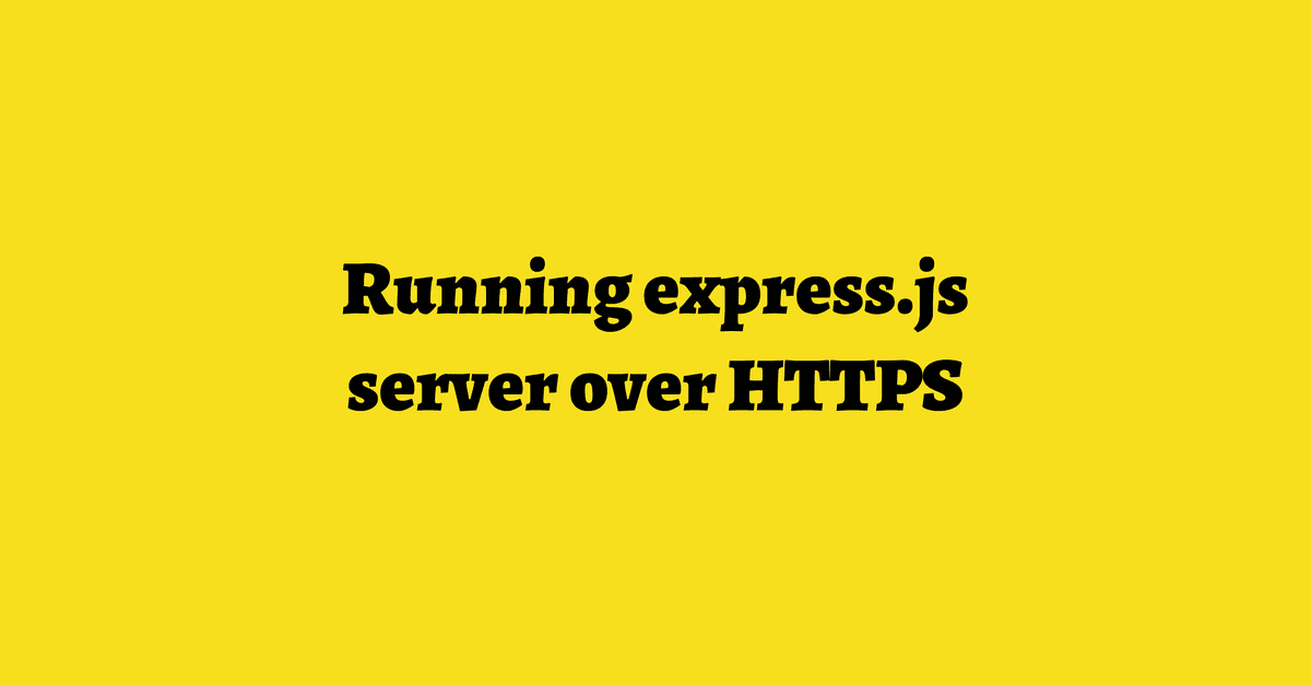 Running express.js server over HTTPS